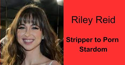 Riley Reid: From Stripper to Porn Star Sensation.